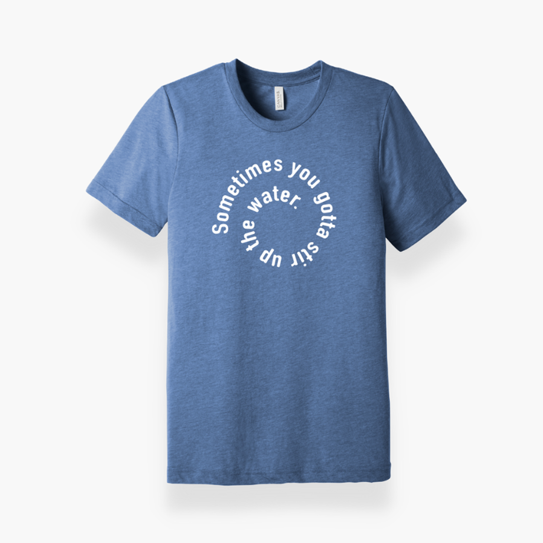 Stir Up The Water Chosen T-Shirt